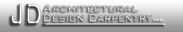 JD Architectural Design Carpentry Inc.
