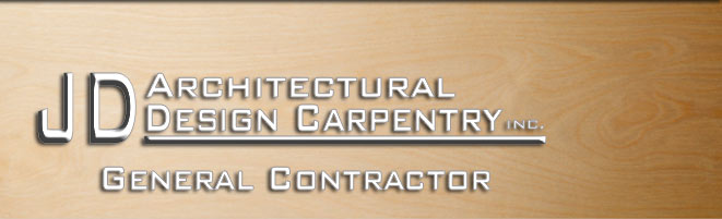 JD Architecural Design Carpentry Inc. General Contractor